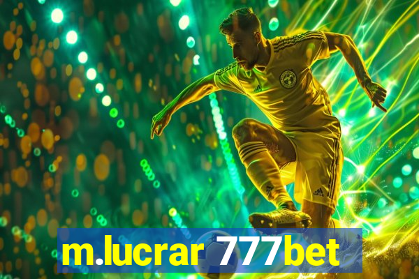 m.lucrar 777bet